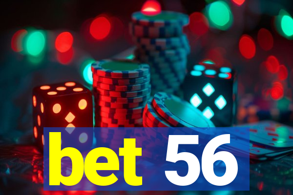 bet 56